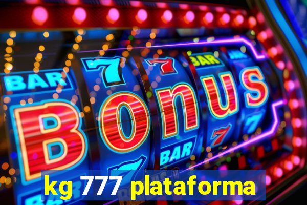 kg 777 plataforma